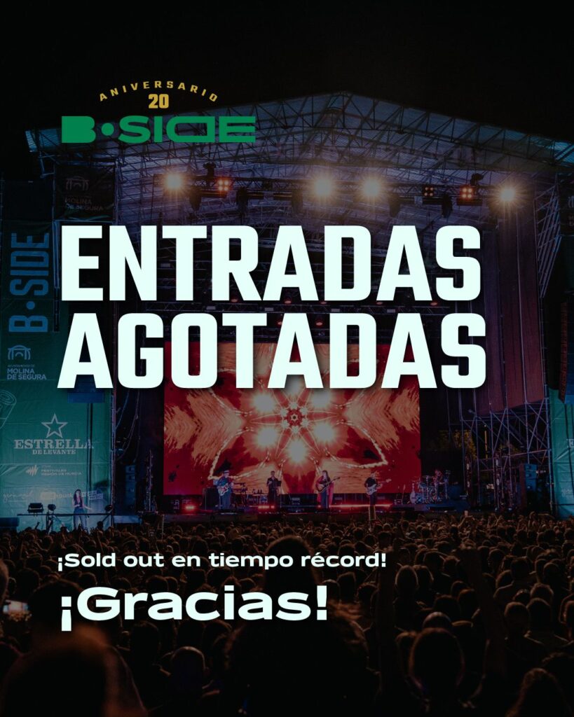 B Side Festival 2025 Molina Entradas agotadas XX edición en tiempo récord CARTEL ENTRADAS AGOTADAS