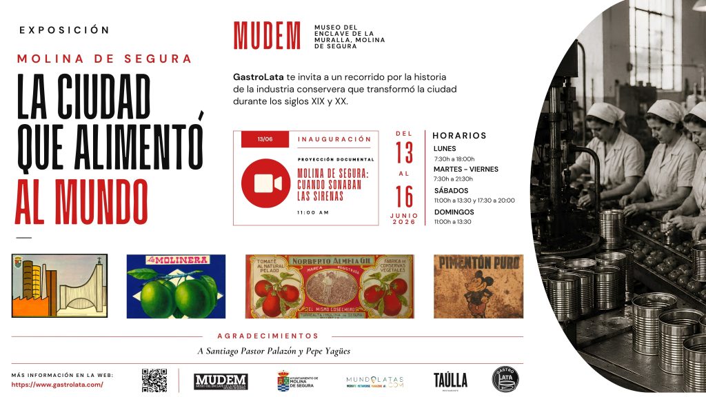 Fiestas Locales Molina I Festival Conserva Gourmet 'GastroLata' Exposición 'La ciudad que alimentó al mundo' CARTEL PANTALLA